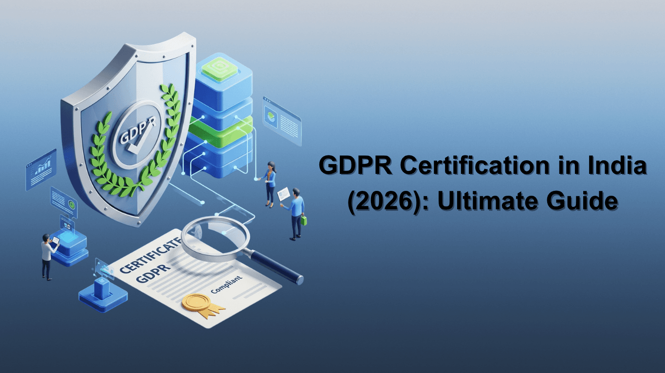 GDPR Certification in India (2026): Ultimate Guide
