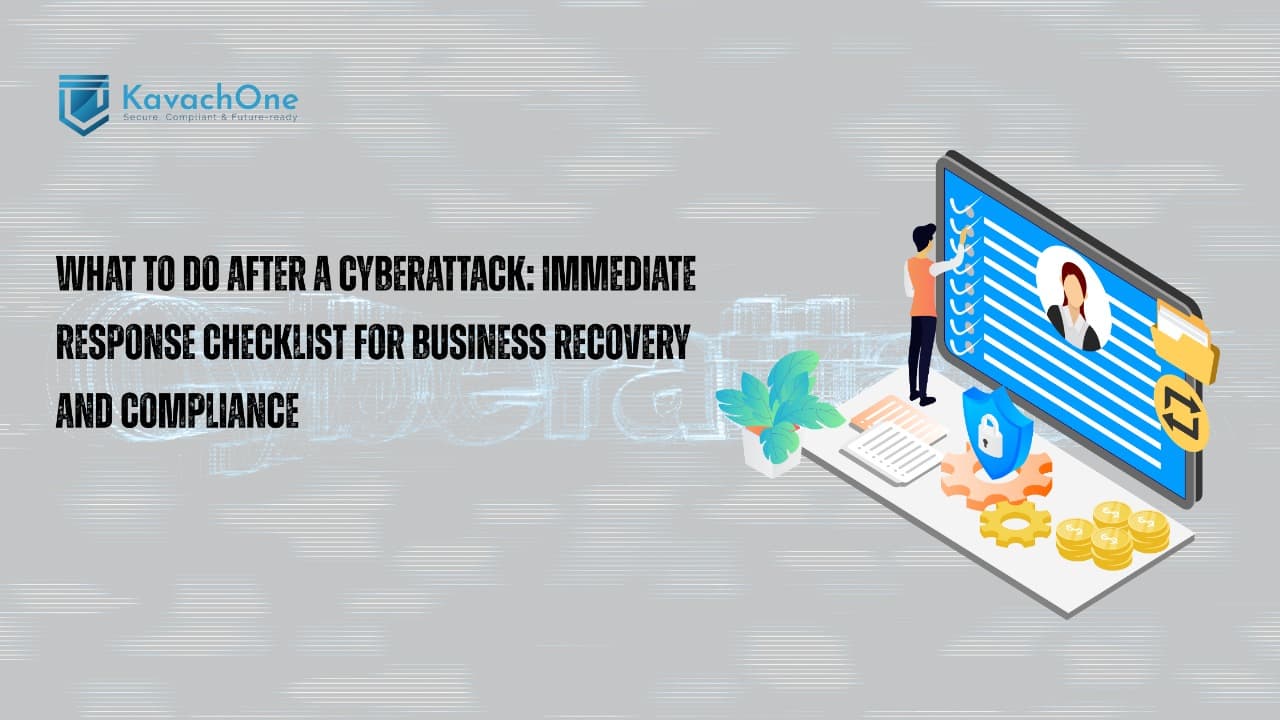 What to Do After a Cyberattack: Immediate Response Checklist for Business Recovery and Compliance
